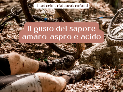 Il gusto del sapore amaro, aspro, pungente e acido